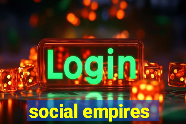 social empires